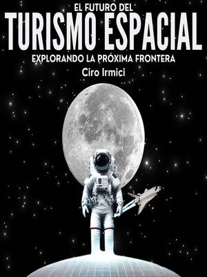 cover image of El Futuro del Turismo Espacial
